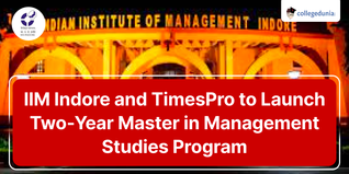 IIM Indore and TimesPro to Launch Two-Year Master in Management Studies Program